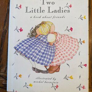 Vintage Children's Book - Two Little Ladies - Illustrated by Michel Bernstein -